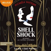 Shell Shock - Meurtres au Central Gutenberg