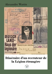 Itinéraire d'un recruteur de la légion étrangère