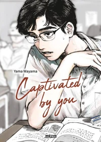 Captivated by you