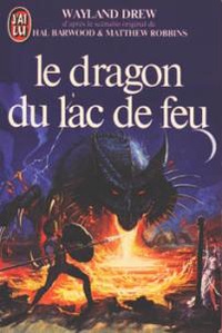 Wayland Drew - Le dragon du lac de feu.