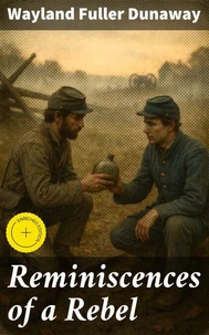 Reminiscences of a Rebel