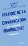 Wayland Myers - Pratique de la communication nonviolente - Etablir de nouvelles relations.