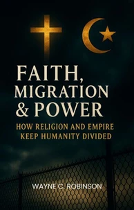 Faith, Migration &amp; Power