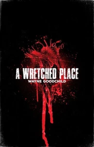 A Wretched Place
