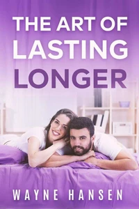 The Art of Lasting Longer