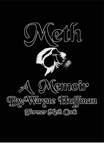  Wayne Huffman - Meth A Memoir.
