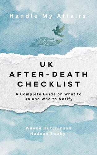 UK After-Death Checklist - A Complete Guide on What to Do and Who to