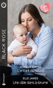 L'enfant du secret ; Une cible dans la brume