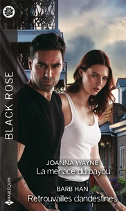 La menace du bayou ; Retrouvailles clandestines