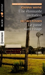 Une étonnante invitation ; Le passé sans visage