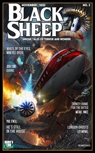  Wayne Kyle Spitzer - Black Sheep: Unique Tales of Terror and Wonder No. 5 | November 2023 - Black Sheep Magazine, #5.