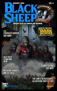  Wayne Kyle Spitzer - Black Sheep: Unique Tales of Terror and Wonder No. 2 | August 2023 - Black Sheep Magazine, #2.