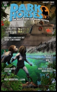  Wayne Kyle Spitzer - Dark Horses: The Magazine of Weird Fiction | August 2022 | No. 7 - Dark Horses Magazine, #7.