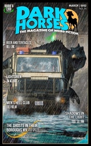 Wayne Kyle Spitzer - Dark Horses: The Magazine of Weird Fiction No. 14 | March 2023 - Dark Horses Magazine, #14.