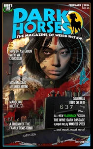 Dark Horses: The Magazine of Weird Fiction No. 25 | February 2024
