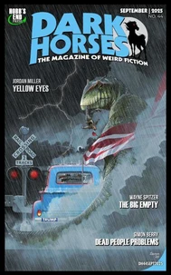 Dark Horses: The Magazine of Weird Fiction No. 44 / September 2025