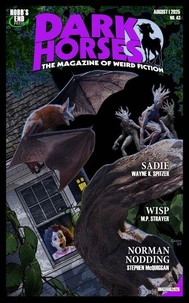 Dark Horses: The Magazine of Weird Fiction No. 43 | August 2025