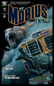 Mobius Blvd: Stories from the Byway Between Reality and Dream No. 27 - January 2026