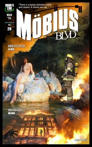 Mobius Blvd: Stories from the Byway Between Reality and Dream No. 29 / March 2026