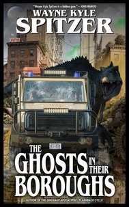  Wayne Kyle Spitzer - The Ghosts in Their Boroughs.