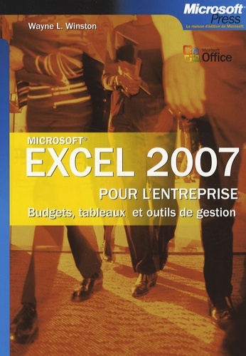 Wayne L. Winston - Excel 2007 pour l'entreprise.