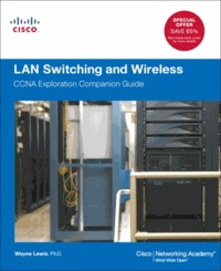 Wayne Lewis - LAN Switching and Wireless - CCNA Exploration Companion Guide.