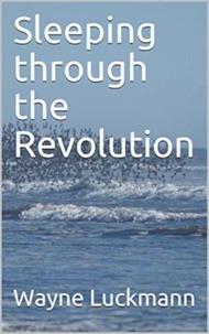 Sleeping through the Revolution