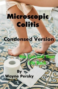 Microscopic Colitis — Condensed Version