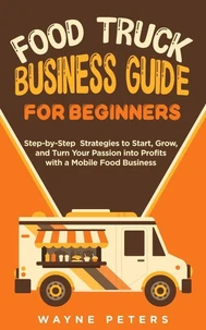 Food Truck Business Guide for Beginners