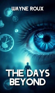 The Days Beyond