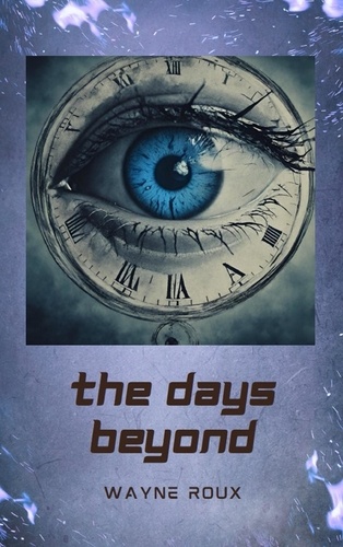  Wayne Roux - The Days Beyond.