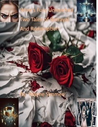 Wayne Simmes - Wive's Fury Unleashed - Two Tales of Betrayal and Retribution.