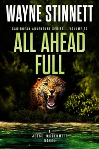 All Ahead Full: A Jesse McDermitt Novel