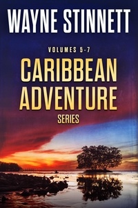 Wayne Stinnett - Caribbean Adventure Series, Books 5-7 : A Jesse McDermitt Bundle - Caribbean Adventure Series.