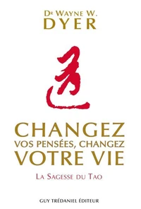 Changez vos pensées, changez votre vie