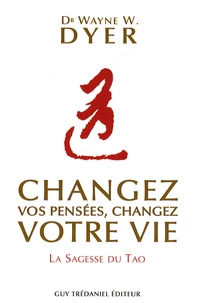 Changez vos pensées, changez votre vie