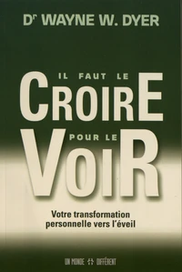 Il faut le croire pour le voir