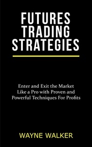  Wayne Walker - Futures Trading Strategies.