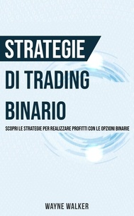  Wayne Walker - Strategie di Trading Binario.