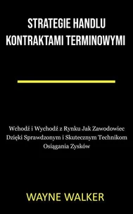 Strategie Handlu Kontraktami Terminowymi