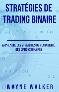  Wayne Walker - Stratégies de Trading Binaire.