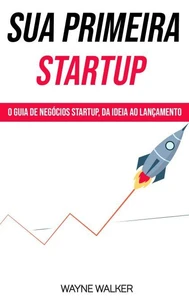 Sua Primeira Startup