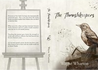  Wayne Wharton - The Thrushkeepers.