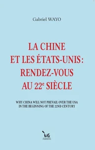 La chine et les etats-unis: rendez-vous au 22eme siecle