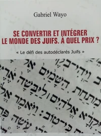 Se convertir et intégrer le monde des juifs