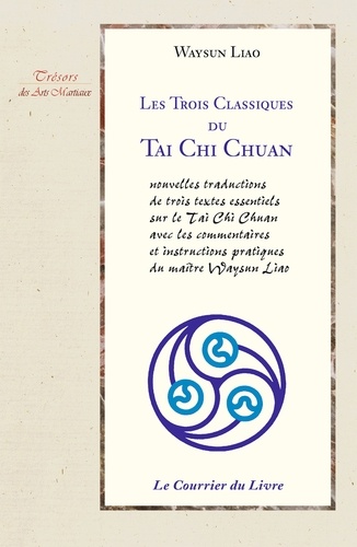 Les 3 classiques du Tai chi chuan 2e édition