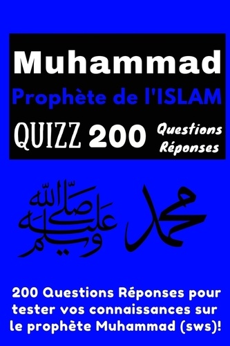  WBwinner Publishing - Muhammad Prophète de l'Islam Quizz 200 Questions Réponses.