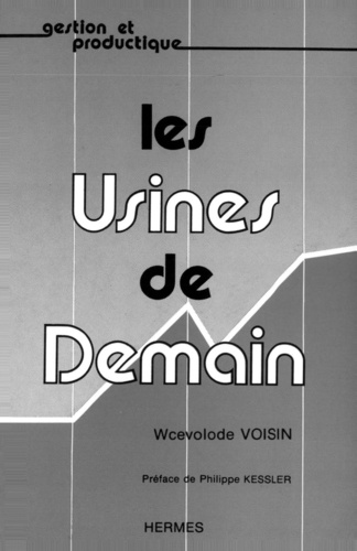 Wcevolode Voisin - Les usines de demain.