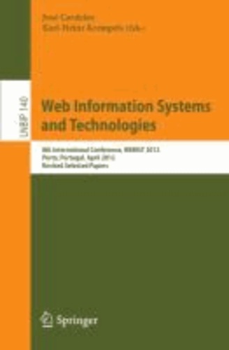 Web Information Systems and Technologies - 8th International Conference, WEBIST 2012, Porto, Portugal, April 18-21, 2012, Revised Selected Papers.
