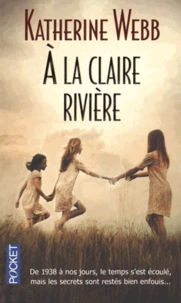 A la claire rivière